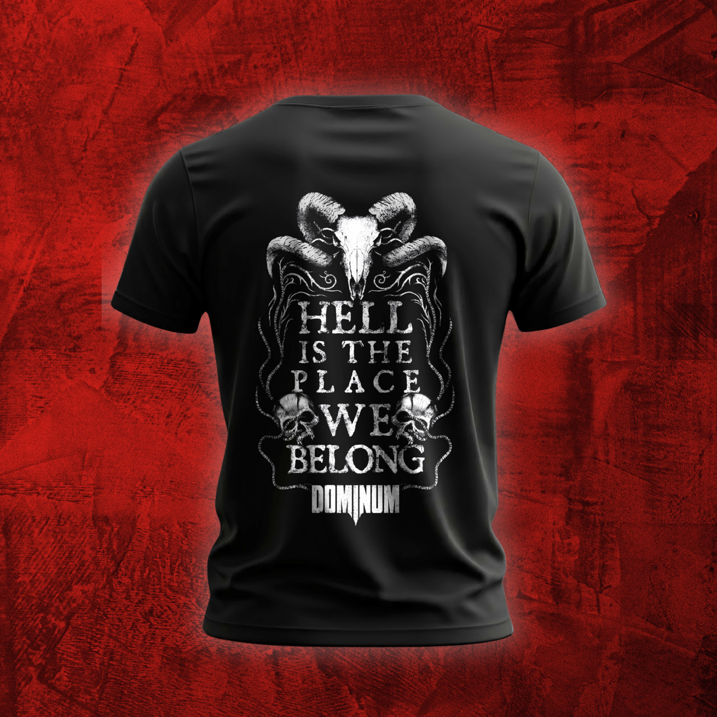 T-Shirt "Hell Is The Place We Belong"