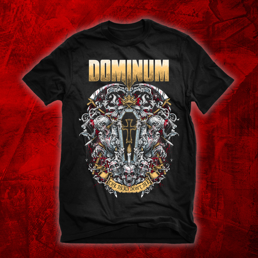 T-Shirt "The Dead Don't Die"