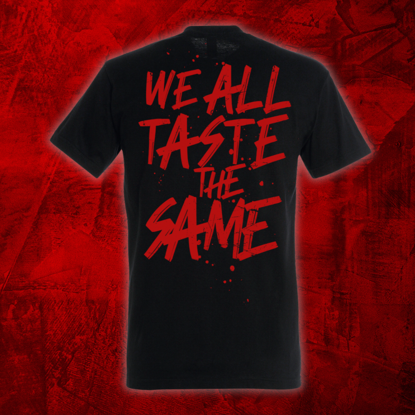 Shirt "We All Taste The Same"